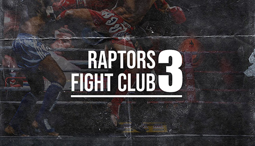Raptors Figth Club 3